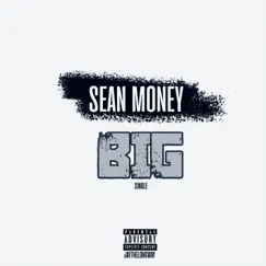 Big - Single by Sean Money album reviews, ratings, credits