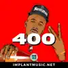 400 - Single album lyrics, reviews, download