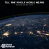 Till the Whole World Hears - Single album lyrics, reviews, download