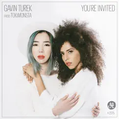 You're Invited by Gavin Turek & TOKiMONSTA album reviews, ratings, credits