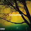 Proserpine - Single album lyrics, reviews, download