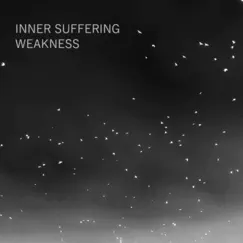 Weakness - EP by Inner Suffering album reviews, ratings, credits
