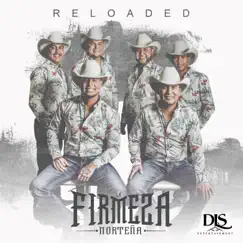 Reloaded by La Firmeza Norteña album reviews, ratings, credits