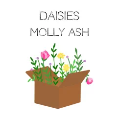 Daisies - Single by Molly Ash album reviews, ratings, credits