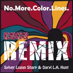 No.More.Color.Lines. (Radio Edit) [Go-Go Remix] Song Lyrics