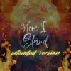 Here I Stand (Extended) - Single album lyrics, reviews, download