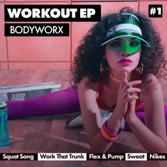 Sweat (with MOTi) - Single by BODYWORX & MOTi album download