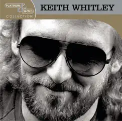 Keith Whitley: Greatest Hits by Keith Whitley album reviews, ratings, credits