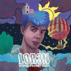 Vorrei prometterti - Single by Lor3n album reviews, ratings, credits