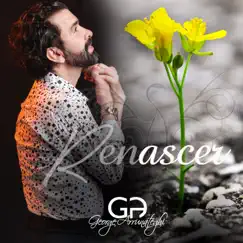 Renascer - Single by George Arrunáteghi album reviews, ratings, credits
