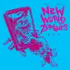 New World Zombies - Single album lyrics, reviews, download