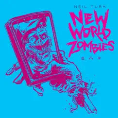 New World Zombies - Single by Neil Turk album reviews, ratings, credits