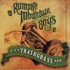 Trashgrass by Rumpke Mountain Boys album reviews, ratings, credits