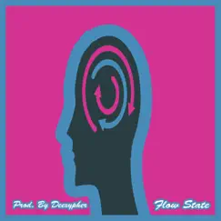 Flow State - Single by Deexypher album reviews, ratings, credits