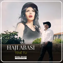 Tenê Tu - Single by Haji Abasi album reviews, ratings, credits