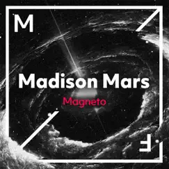Magneto - Single by Madison Mars album reviews, ratings, credits