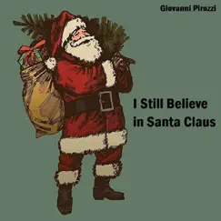 I Still Believe in Santa Claus - Single by Giovanni Pirozzi album reviews, ratings, credits