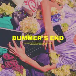 Bummer's End Song Lyrics