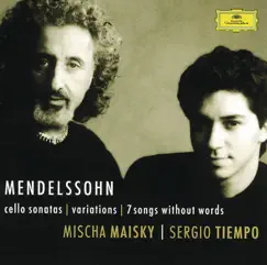 Mendelssohn: Cello Sonatas & Songs Without Words by Mischa Maisky & Sergio Tiempo album reviews, ratings, credits