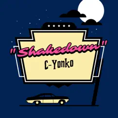 Shakedown (feat. GraphicMuzik) - Single by C-Yonko album reviews, ratings, credits