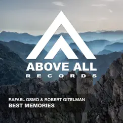 Best Memories - Single by Rafael Osmo & Robert Gitelman album reviews, ratings, credits