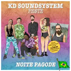 Noite Pagode - Single by KD Soundsystem & PE$TE album reviews, ratings, credits