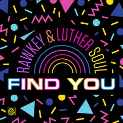 Find You - Single by Rawkey & Luther Soul album reviews, ratings, credits