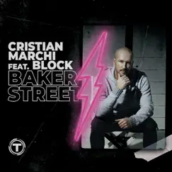 Baker Street (feat. Block) [Radio Edit] - Single by Cristian Marchi album reviews, ratings, credits