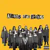 Aliens Are Ghosts - Single album lyrics, reviews, download