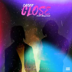 Close (feat. Trilla Kid) - Single by Ehoff album reviews, ratings, credits