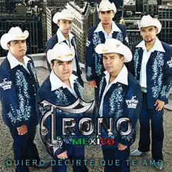 Quiero Decirte Que Te Amo by El Trono de México album reviews, ratings, credits