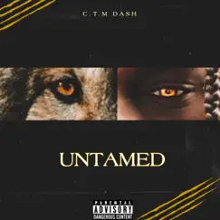 Untamed by C.T.M Dash album reviews, ratings, credits