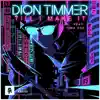 Till I Make It (feat. Tima Dee) - Single album lyrics, reviews, download