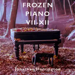 Frozen Piano VII-XII - EP by Jonathan Harrington album reviews, ratings, credits