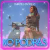 No Podrás - Single album lyrics, reviews, download