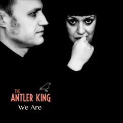 We Are - Single by The Antler King album reviews, ratings, credits