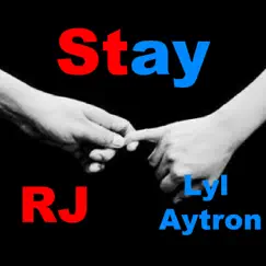 Stay (feat. Lyl Aytron) - Single by RJ Smugz album reviews, ratings, credits