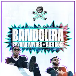 Bandolera - Single by Bryant Myers & Alex Rose album reviews, ratings, credits