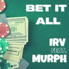 Bet it All (feat. Murph) Song Lyrics