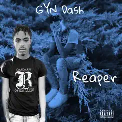 Reaper - Single by GYN Dash album reviews, ratings, credits