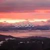 Solidos - Single album lyrics, reviews, download