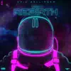 The Rebirth 2 album lyrics, reviews, download