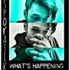 What's Happening (feat. Mike Twiss) - Single album lyrics, reviews, download