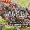 Naman Sallah (feat. DJ Ab, Geeboy, Mr Kebzee, Marshall & Lil Prince) album lyrics, reviews, download