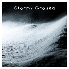 Stormy Ground - Single by Thousand Mile Music album reviews, ratings, credits
