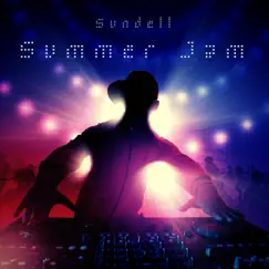 Summer Jam - Single by Sundell album reviews, ratings, credits