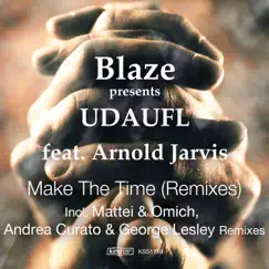 Make the Time (feat. Arnold Jarvis) [Mattei & Omich Remix] Song Lyrics