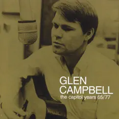 The Capitol Years 65/77 by Glen Campbell album reviews, ratings, credits