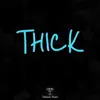 Thick (Instrumental) - Single album lyrics, reviews, download