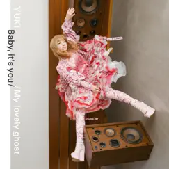 Baby, it's you / My lovely ghost - Single by YUKI album reviews, ratings, credits